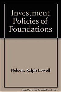 The Investment Policies of Foundations (Hardcover)