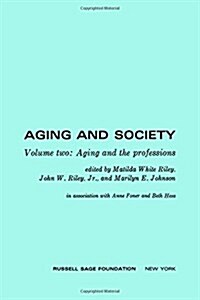 Aging and Society: Aging and the Professions (Hardcover, 2)
