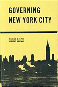 Governing New York City: Politics in the Metropolis (Hardcover)