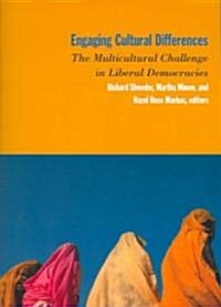 Engaging Cultural Differences: The Multicultural Challenge in Liberal Democracies (Paperback)