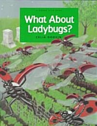 What about Ladybugs? (Paperback)