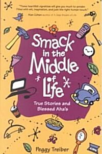 Smack in the Middle of Life (Paperback)