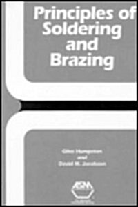 Principles of Soldering and Brazing (Hardcover)