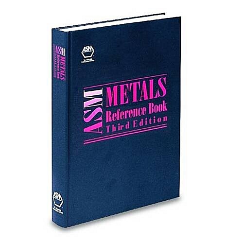 Asm Metals Reference Book (Hardcover, 3rd, Subsequent)