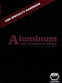 Aluminum and Aluminum Alloys (Hardcover)