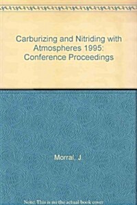 1995 Carburizing and Nitriding With Atmospheres (Hardcover)