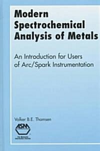 Modern Spectrochemical Analysis of Metals (Hardcover)