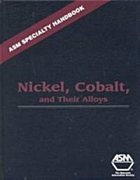 ASM Specialty Handbook: Nickel, Cobalt, and Their Alloys (Hardcover)