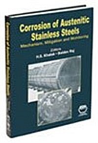 Corrosion of Austenitic Stainless Steels (Hardcover)