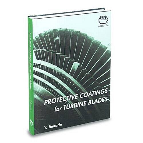 Protective Coatings for Turbine Blades (Hardcover)