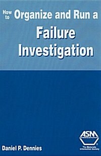 How to Organize and Run a Failure Investigation (Hardcover)