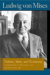 Nation, State, and Economy: Contributions to the Politics and History of Our Time (Paperback)