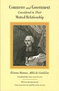 Commerce and Government Considered in Their Mutual Relationship (Hardcover)