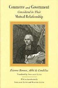 Commerce and Government Considered in Their Mutual Relationship (Paperback)
