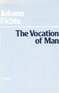 The Vocation of Man (Hardcover)