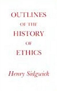 Outlines of the History of Ethics for English Readers (Hardcover)