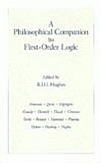 A Philosophical Companion to: First-Order Logic (Hardcover, UK)