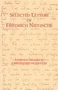 Selected Letters of Friedrich Nietzsche (Hardcover)