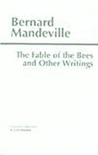 The Fable of the Bees and Other Writings (Hardcover, UK)