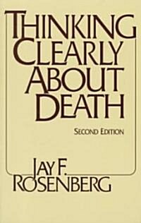 Thinking Clearly about Death (Paperback, 2, Second Edition)