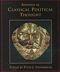 Readings in Classical Political Thought (Paperback)