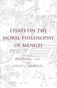 Essays on the Moral Philosophy of Mengzi (Paperback)