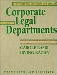 Corporate Legal Departments (Loose Leaf, 3rd)