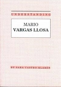 Understanding Mario Vargas Llosa (Paperback)