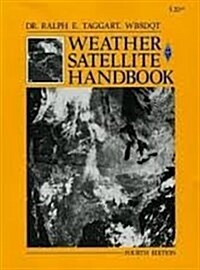 Weather Satellite Handbook (Paperback, 5th, Subsequent)
