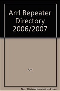 Arrl Repeater Directory 2006/2007 (Paperback)