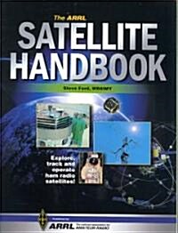 The ARRL Satellite Handbook (Paperback, 1st)