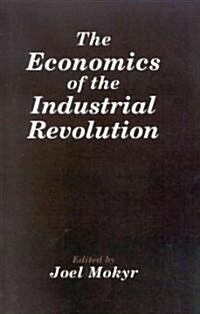 The Economics of the Industrial Revolution (Paperback, Revised)