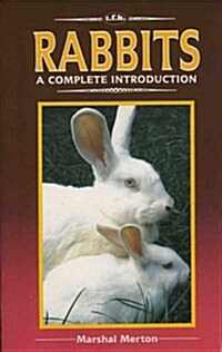 A Complete Introduction to Rabbits (Paperback)