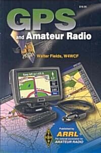 GPS and Amateur Radio (Paperback, 1st)
