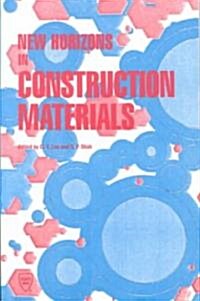 New Horizons in Construction Materials (Paperback)