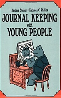 Journal Keeping With Young People (Paperback)