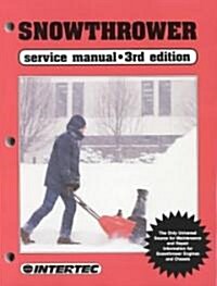 Snowthrower Service Ed 3 (Paperback, 3 ed)