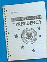 Students Guide to the Presidency (Hardcover)