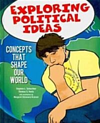 Exploring Political Ideas: Concepts That Shape Our World (Paperback)
