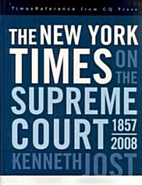 The New York Times on the Supreme Court, 1857-2008 (Hardcover, Revised)