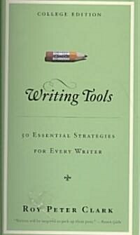 Writing Tools: 50 Essential Strategies for Every Writer (Spiral)