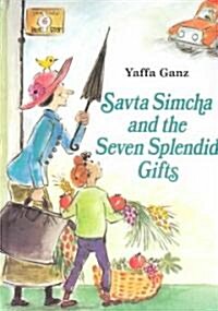 Savta Simcha and the Seven Splendid Gifts (Hardcover)