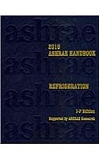 2010 Ashrae Handbook: Refrigeration (Hardcover, Inch-Pound)