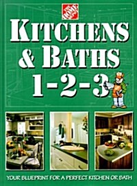 Kitchens & Baths 1-2-3 (Home Depot ... 1-2-3) (Hardcover)