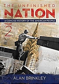 Prepack LL the Unfinished Nation Vol 2 W/ Connect Plus 1 Term Access Card (Loose Leaf, 7)