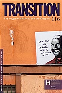 Nelson Rolihlahla Mandela 1918-2013: Transition: The Magazine of Africa and the Diaspora (Paperback)