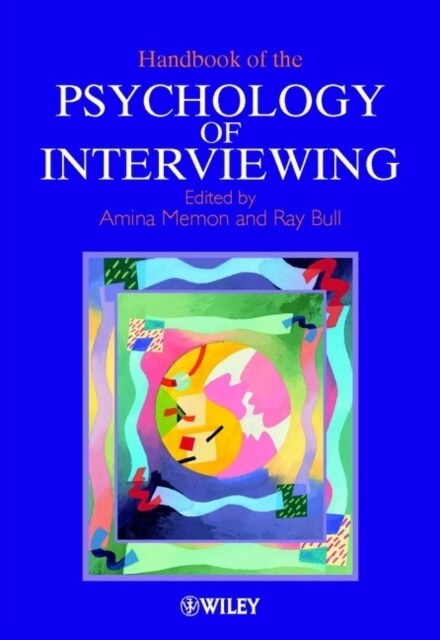 Handbook of the Psychology of Interviewing (Hardcover, Revised)