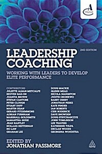 Leadership Coaching : Working with Leaders to Develop Elite Performance (Paperback, 2 Revised edition)