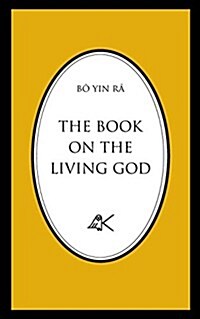 The Book on the Living God, Second Edition (Paperback, 2, Revised)