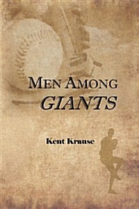 Men Among Giants (Paperback)